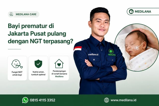 Perawat Medilana mendampingi bayi prematur dengan NGT di Jakarta Pusat