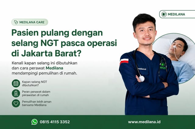 Perawat Medilana merawat NGT pasien pasca operasi di Jakarta Barat