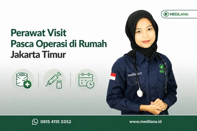 Perawat Medilana visit pasien pasca operasi Jakarta Timur